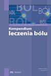 Kompendium leczenia bólu wydanie III