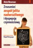 Zrozumieć zespół jelita nadwrażliwego i dyspepsję czynnościową