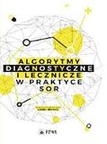 Algorytmy diagnostyczne i lecznicze w praktyce SOR