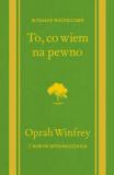 To, co wiem na pewno 