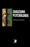 Zakazana psychologia Tom 3 O cnotach, przywarach i uczynkach małych wielkich uczonych