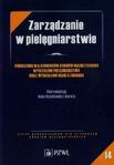 Zarządzanie w pielęgniarstwie. Podręcznik dla studentów studiów magisterskich wydziałów pielęgniarstwa oraz wydziałów nauk o zdrowiu.