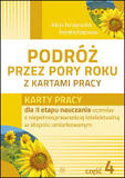 Podróż przez pory roku z kartami pracy Część 4 Karty pracy dla II etapu nauczania uczniów z niepełnosprawnością intelektualną w stopniu umiarkowanym