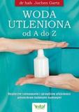 Woda utleniona od A do Z. Bezpieczne zastosowanie i sprawdzone właściwości potwierdzone badaniami naukowymi