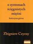 O SYSTEMACH ŚCIĘGNISTYCH MIĘŚNI - KOŃCZYNA GÓRNA