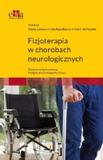 Fizjoterapia w chorobach neurologicznych