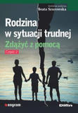 Rodzina w sytuacji trudnej Zdążyć z pomocą. Część 2