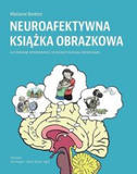 Neuroafektywna książka obrazkowa Ilustrowane wprowadzenie do neuropsychologii rozwojowej