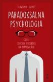 Paradoksalna psychologia, czyli zdrowy rozsądek na manowcach