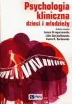 Psychologia kliniczna dzieci i młodzieży Miękka oprawa