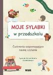 Moje sylabki w przedszkolu Ćwiczenia wspomagające naukę czytania