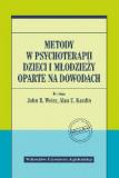 Metody w psychoterapii dzieci i młodzieży oparte na dowodach