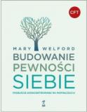 BUDOWANIE PEWNOŚCI SIEBIE Podejście skoncentrowane na współczuciu