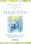 Lekcje życia Specjaliści od śmierci i umierania zdradzają tajemnice życia