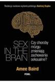  Sex in the Brain. Czy choroby mózgu zmieniają...