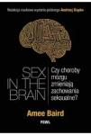  Sex in the Brain. Czy choroby mózgu zmieniają...