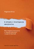 W związku z inteligencją emocjonalną Rola inteligencji emocjonalnej w relacjach społecznych i związkach intymnych