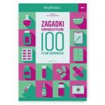 Zagadki farmaceutyczne 100 pytań i odpowiedzi Tom 2