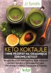 Keto koktajle i inne przepisy na osiągnięcie zdrowej ketozy