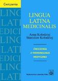 Lingua Latina medicinalis - ćwiczenia z terminologii medycznej