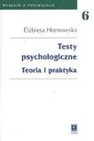 Testy psychologiczne Teoria i praktyka