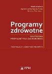 Programy zdrowotne Skuteczna profilaktyka zachorowań