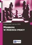 Mobbing w miejscu pracy: uwarunkowania i konsekwencje bycia poddawanym mobbingowi