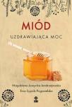  Miód Uzdrawiająca moc