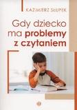 Gdy dziecko ma problemy z czytaniem