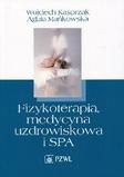 Fizykoterapia, medycyna uzdrowiskowa i SPA 