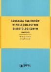 Edukacja pacjentów w pielęgniarstwie diabetologicznym Konspekty
