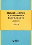 Edukacja pacjentów w pielęgniarstwie diabetologicznym Konspekty