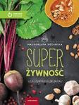 Super Żywność czyli superfoods po polsku