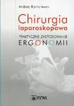 Chirurgia laparoskopowa Praktyczne zastosowanie ergonomii