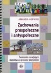 Zachowania prospołeczne i antyspołeczne Ćwiczenia rozwijające i kształtujące procesy poznawcze