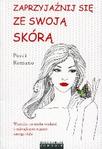 Zaprzyjaźnij się ze swoją skórą