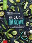 Nie daj się rakowi Wsparcie żywieniowe w chorobie nowotworowej