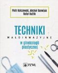 Techniki małoinwazyjne w ginekologii plastycznej