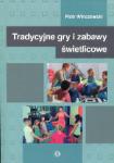 Tradycyjne gry i zabawy świetlicowe