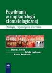 Powikłania w implantologii stomatologicznej Etiologia zapobieganie i leczenie