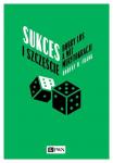 Sukces i szczęście Dobry los a mit merytokracji