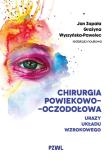 Chirurgia powiekowo-oczodołowa Urazy układu wzrokowego