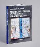 Anoreksja i bulimia w praktyce terapeutycznej 