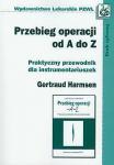 Przebieg operacji od A do Z Praktyczny przewodnik dla instrumentariuszek