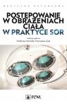 Postępowanie w obrażeniach ciała w praktyce SOR