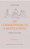 Lęk i zamartwianie się u nastolatków Poradnik z ćwiczeniami
