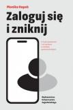 Zaloguj się i zniknij O iluzji prywatności i roli zaufania w mediach społecznościowych