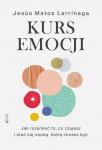 Kurs emocji Jak rozumieć to, co czujesz, i stać się osobą, którą chcesz być