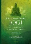 Psychologia jogi Wprowadzenie do Jogasutr Patańdźalego (wydanie rozszerzone)