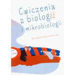 Ćwiczenia z biologii i mikrobiologii dla studentów ratownictwa medycznego 